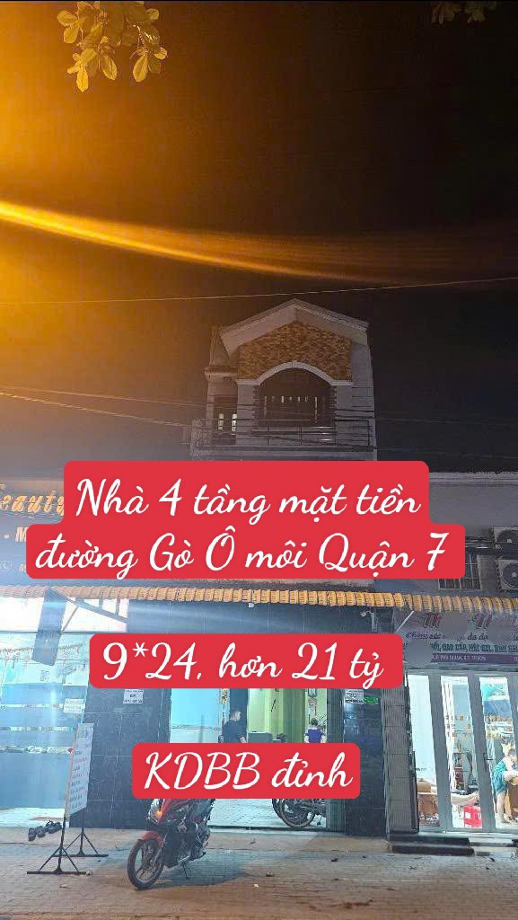 Nhà 4 tầng mặt tiền đường Gò Ô môi Quận 7. 9*24 chỉ hơn 21 tỷ. Nhà 4 tầng mặt tiền đường Gò Ô môi Quận 7. 9*24 chỉ hơn 21 tỷ.