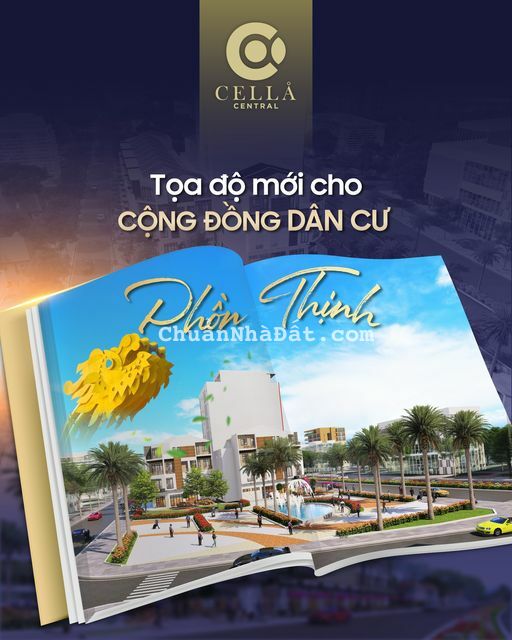 SỐNG TRUNG TÂM - NÂNG TẦM CHẤT LƯỢNG - THUẬN TIỆN KINH DOANH VỚI CELLA CENTRAL