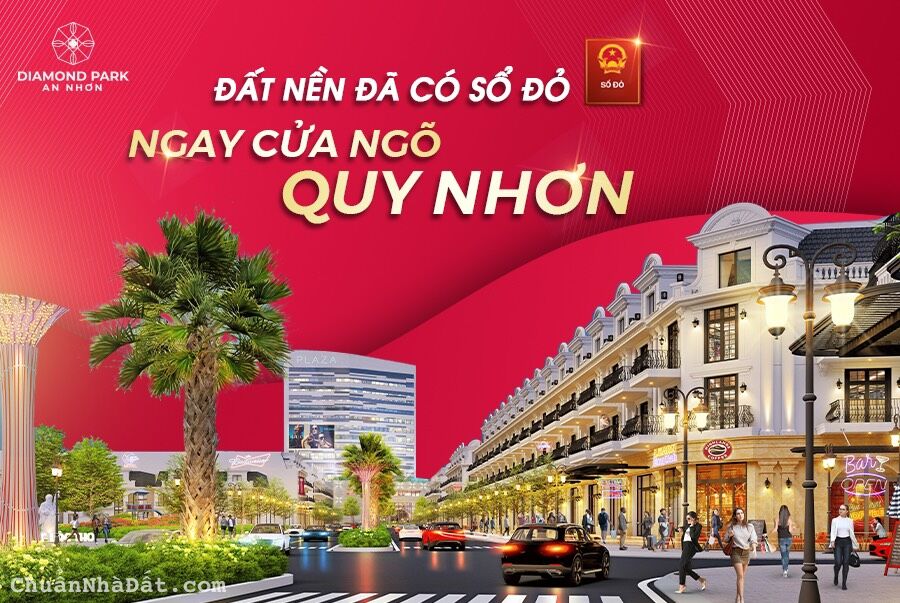 KHU ĐÔ THỊ NƠI CỬA NGÕ QUY NHƠN - DIAMOND PARK  AN NHƠN