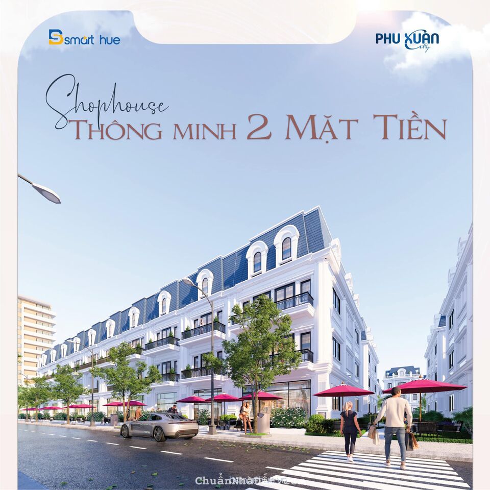 SHOPHOUSE PHÚ XUÂN CITY  “TÔN VINH PHÁI ĐẸP – NHÂN ĐÔI ƯU ĐÃI 20.10”