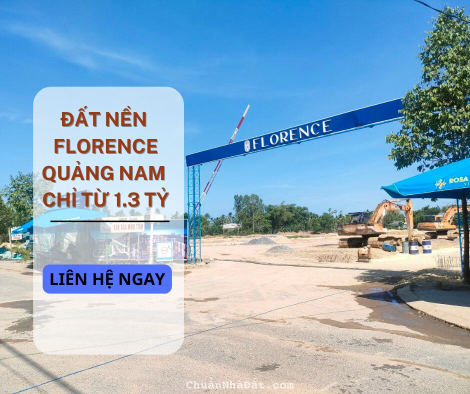 FLORENCE QUẢNG NAM - ĐÔ THỊ ĐẲNG CẤP QUỐC TẾ CHỈ TỪ 1.3 TỶ