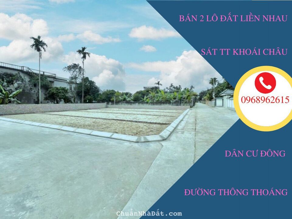 Cần tiền bán cắt lỗ 02 lô đất giá công nhân tại Đông Kết-Khoái Châu