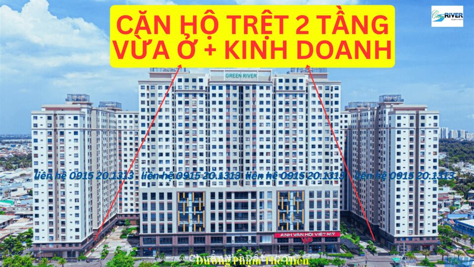 CĂN HỘ 1 TRỆT+1 LẦU - 151m2, GREEN RIVER QUẬN 8, TRẢ TRƯỚC 1.2 TỶ, VAY ĐẾN 80%, SỔ HỒNG RIÊNG