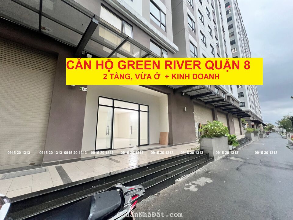 CĂN HỘ 1 TRỆT+1 LẦU - 151m2, GREEN RIVER QUẬN 8, TRẢ 1.7 TỶ THU VỀ 13-20 TR/THÁNG, VAY 80%