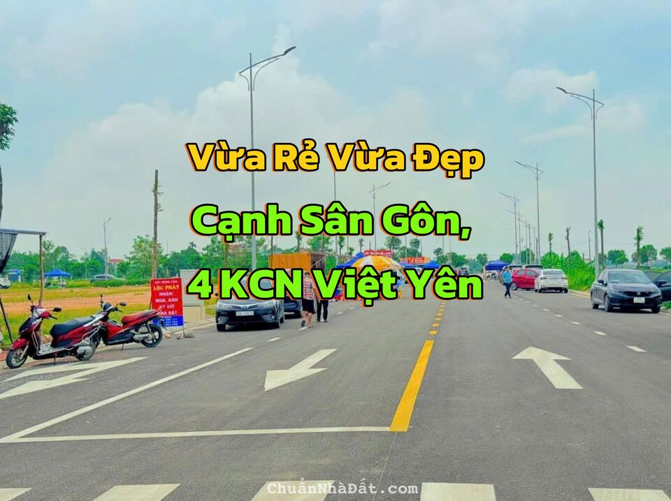 50 Lô Đất Đấu Giá Chính Chủ Đang Rất Cần Bán Tại Thị Xã Việt Yên, Tỉnh Bắc Giang. Cạnh Sân Gôn 5Sao