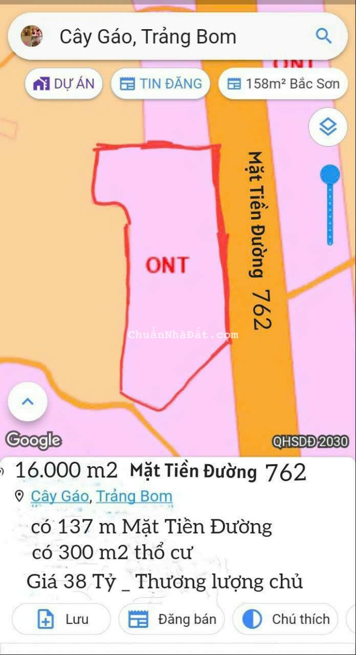 Bán 1,6 Hecta Mặt Tiền Đường 762 Ngay Ngã 4 Tân Lập _ Cây Gáo _ Trảng Bom _ ĐN