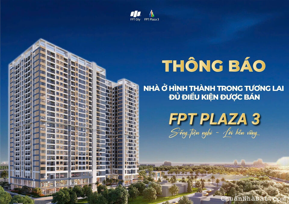 CHỦ ĐẦU TƯ ĐÃ CÔNG BỐ GIÁ CHÍNH THỨC TÒA CĂN HỘ ĐA TIỆN ÍCH FPT3