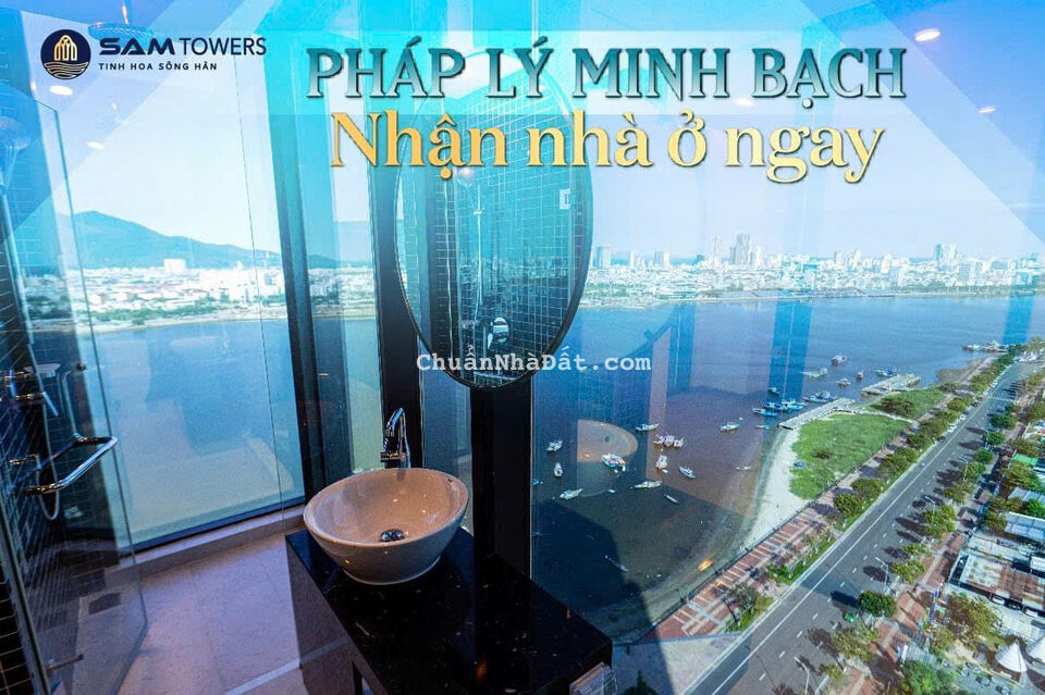 5 suất ưu đãi 5 chỉ vàng cuối cùng - Căn hộ SAM Towers mặt sông từ 3, x tỷ - nhận nhà ngay